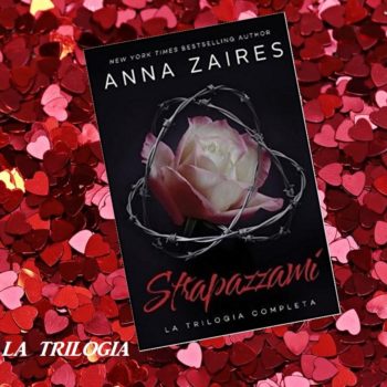 Strapazzami, la trilogia completa - Anna Zaires