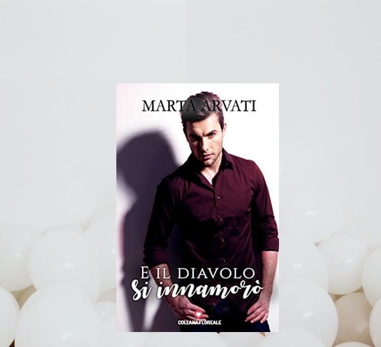 E Il Diavolo Si Innamorò di Marta Arvati recensione