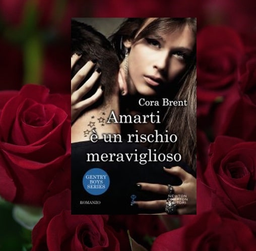 Amarti è un rischio meraviglioso di cora brent recensione