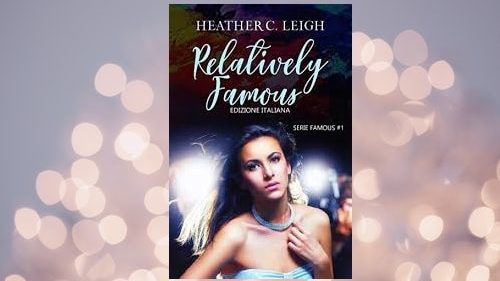 Relatively Famous di Heather Leigh