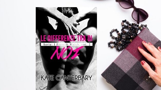 Le differenze tra noi Kate Canterbary