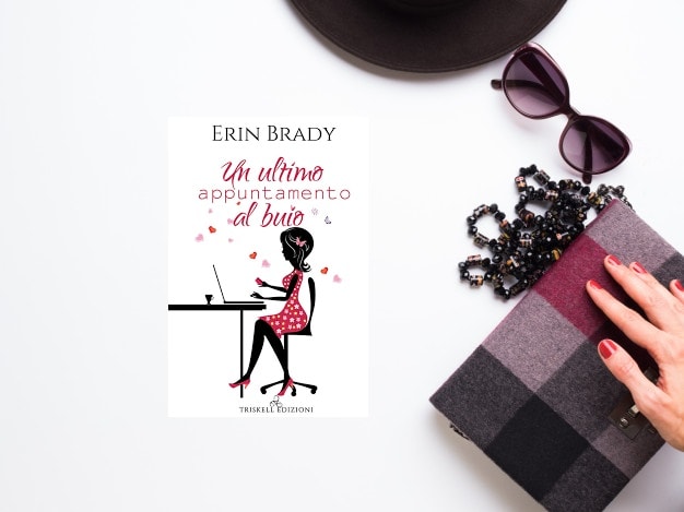 Un Ultimo Appuntamento al Buio di Erin Brady