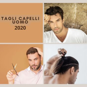 Tagli capelli uomo 2020 famosi e a chi stanno bene