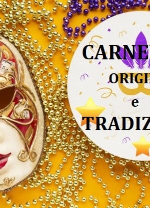 Carnevale nel mondo origini e tradizioni