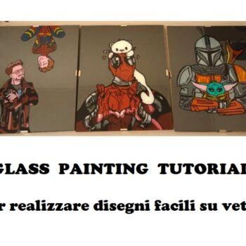 tutorial glass painting per disegnare su vetro