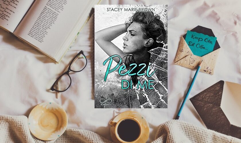 pezzi di me di stacey marie brown blinded love 1