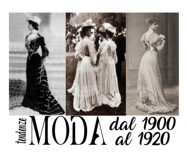 tipi e stili di moda dal 1900 al 1920 