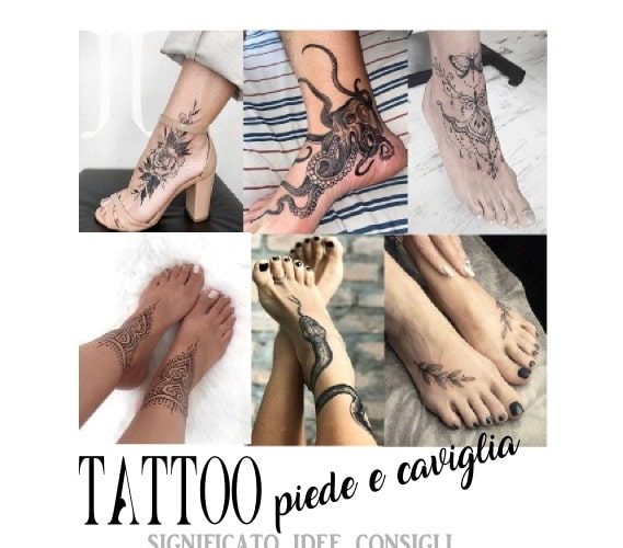 idee tatuaggio piede e caviglia per donna e uomo, significato e consigli