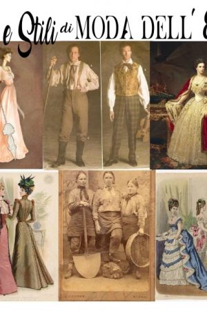tipi e stili di moda del 1800 nel mondo