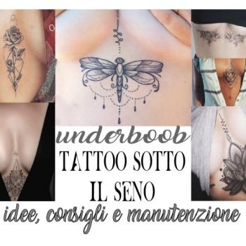 underboobs tatuaggio sotto il seno idee, consigli di igiene e manutenzione e rischi
