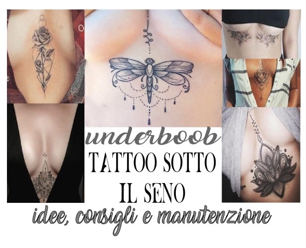 underboobs tatuaggio sotto il seno idee, consigli di igiene e manutenzione e rischi