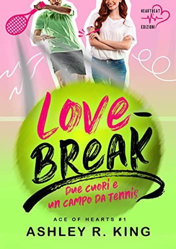 Love-Break Due Cuori E Un Campo Da Tennis Di Ashley R King