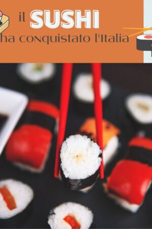 Cucina orientale il sushi ha conquistato l’Italia