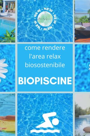Come rendere l'area relax più sostenibile con le biopiscine