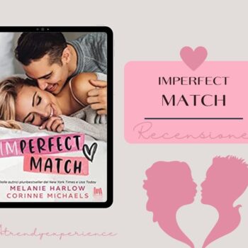 Imperfect Match di Melanie Harlow e Corinne Michaels