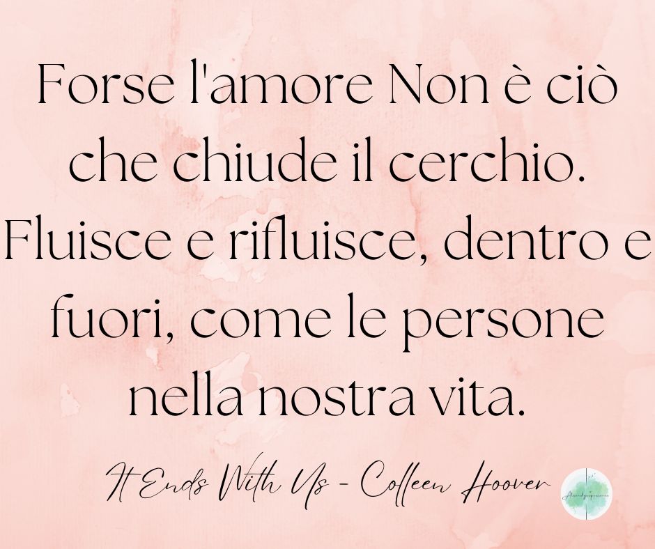 Frasi più belle di It Ends With Us di Colleen Hoover