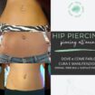 Hip Piercing, piercing all'anca cura, manutenzione e consigli utili