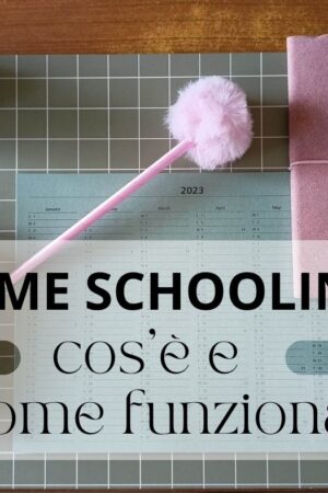 Home schooling: cos'è e come funziona