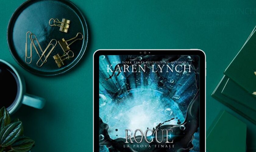 Rogue di Karen Lynch recensione Relentless vol3