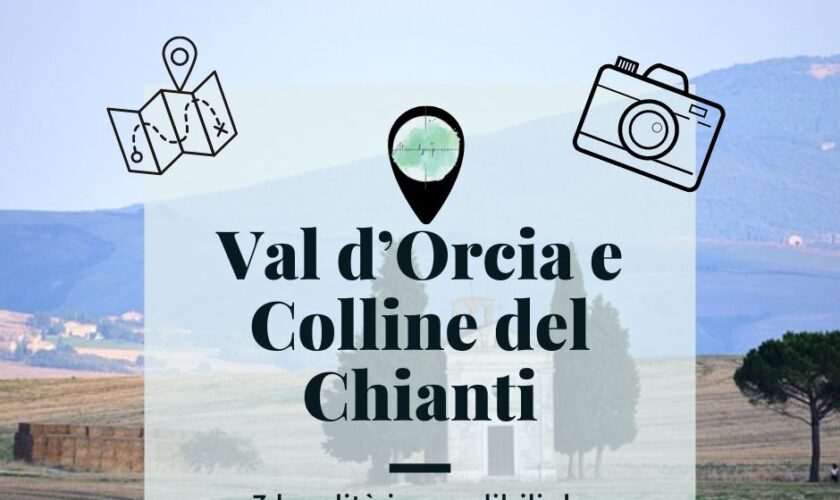 Val d’Orcia e Colline del Chianti: 3 località imperdibili da visitare