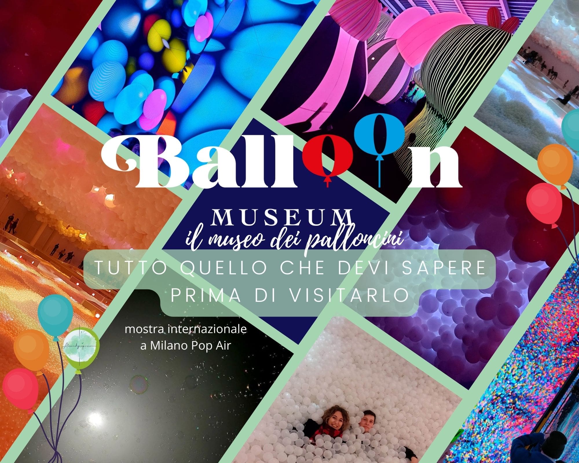 Balloon Museum di Milano, cos'è, dove si trova, quanto dura, come vestirti e consigli pratici
