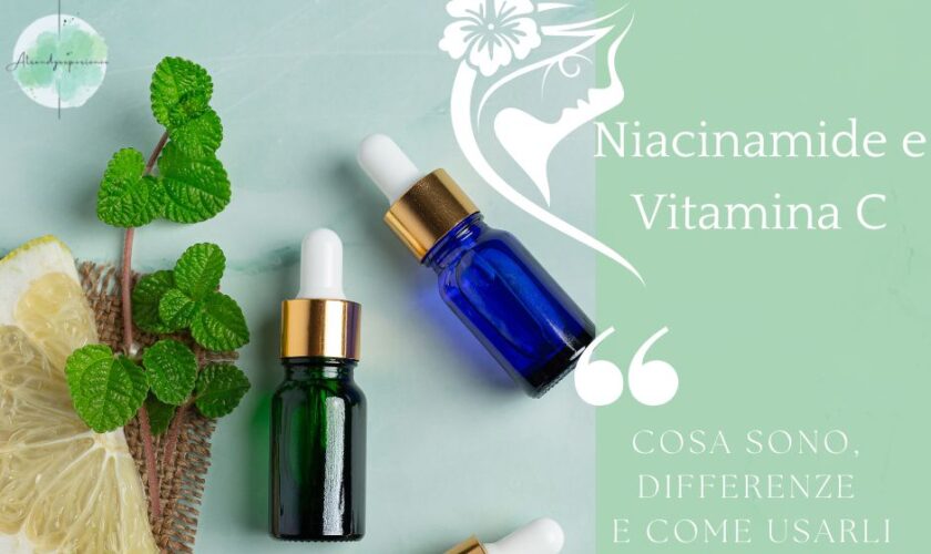 Niacinamide e Vitamina C: cosa sono, differenze e come usarli nella tua beautyroutine