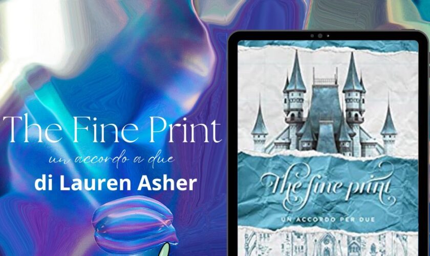 The Fine Print di Lauren Asher recensione Dreamland Series vol.1