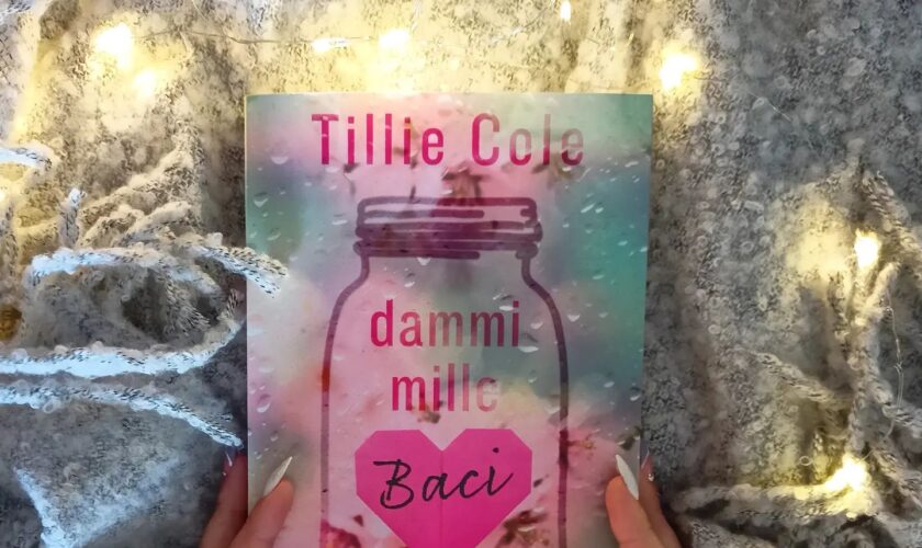 Dammi Mille Baci di Tillie Cole recensione e frasi più belle