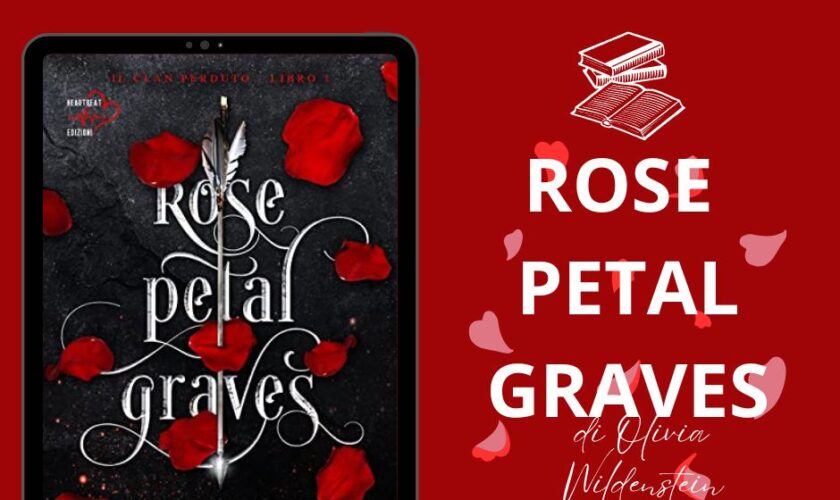 Rose Petal Graves di Olivia Wildenstein recensione Il Clan Perduto vol.1