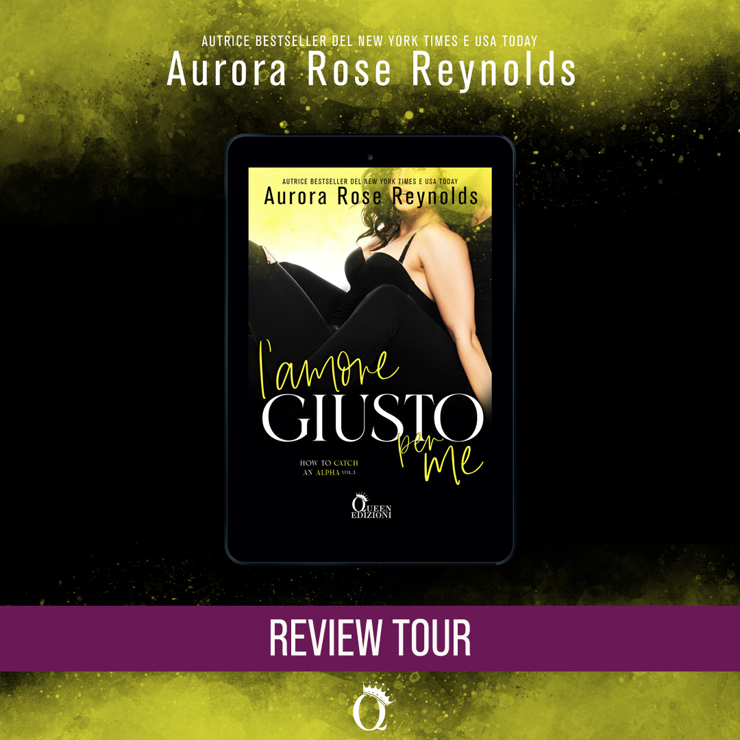 L' Amore Giusto Per Me di Aurora Rose Reynolds recensione