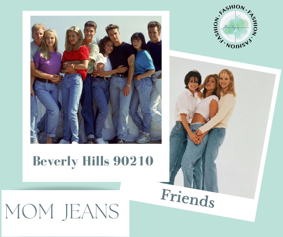 Mom Jeans famosi grazie alle serie TV anni novanta