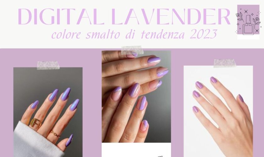 Unghie Digital Lavender, lavanda digitale il colore di smalto più trendy della nail art 2023