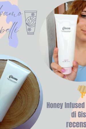 Balsamo per capelli Honey Infused Conditioner di Gisou recensione