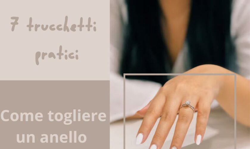 Come togliere un anello incastrato al dito: 7 trucchetti pratici