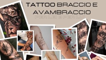 Idee tatuaggio braccio e avambraccio significato, dove farlo, tipo di dolore e consigli utili