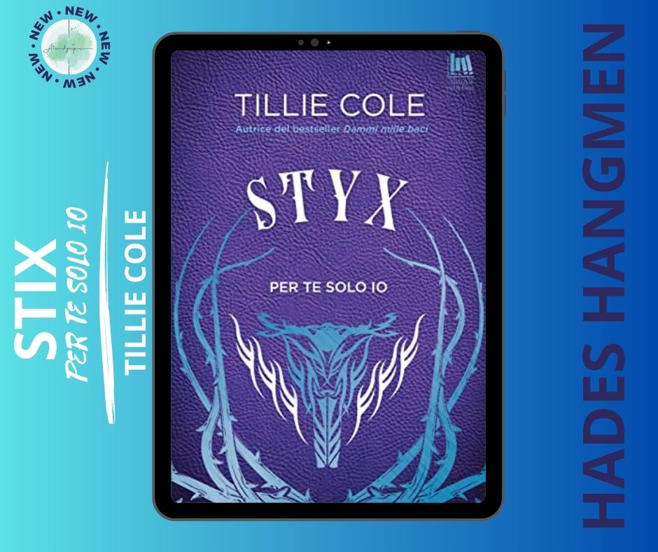 Styx: Per Te Solo Io di Tillie Cole recensione Hades Hangmen vol.1