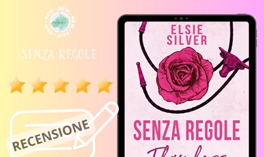 Senza Regole - Flawless di Elsie Silver recensione