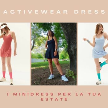 Activewear dress i minidress sporty perfetti per l'estate e non solo!