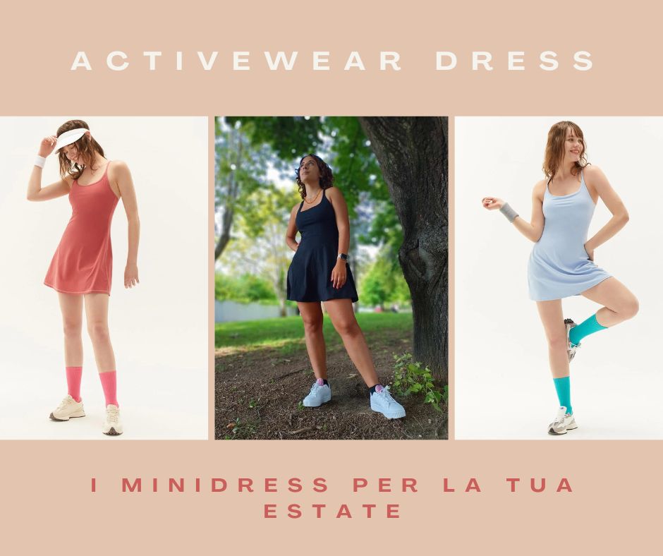 Activewear dress i minidress sporty perfetti per l'estate e non solo!