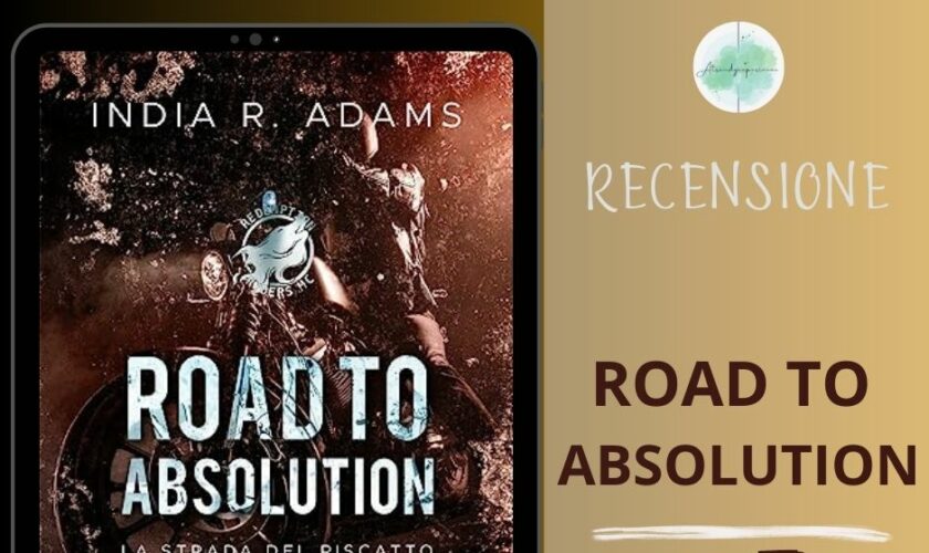 Road To Absolution di India R Adams recensione