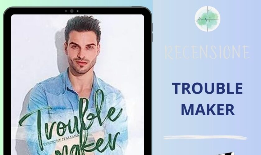 Trouble Maker di Kailey Loring