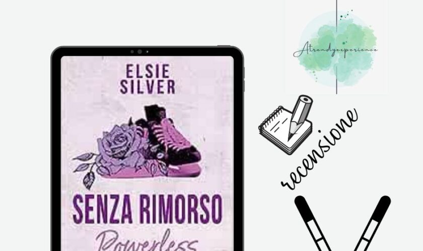 Senza Rimorso-Powerless di Elsie Silver recensione
