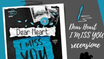 Dear Heart, I miss you di Eliah Greenwood recensione