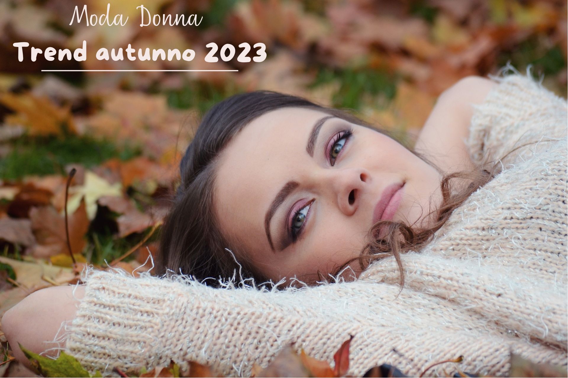Moda Donna Trend autunno 2023: capi, colori e accessori must have per la stagione "quasi fredda"