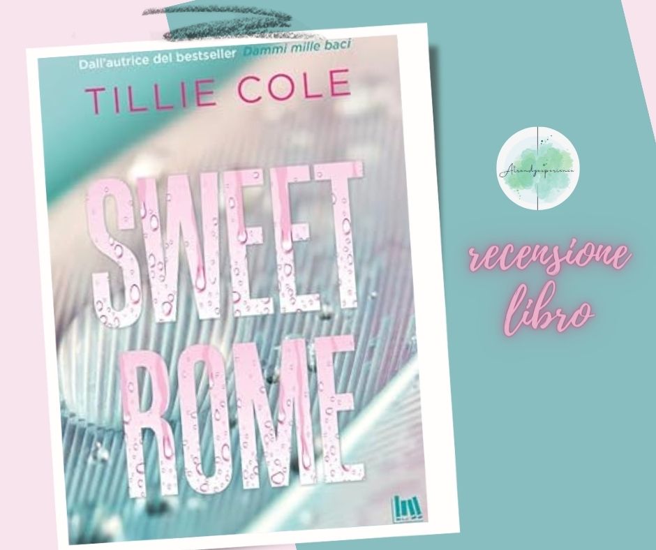 Sweet Rome di Tillie Cole