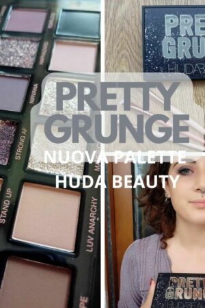 Palette Pretty Grunge Huda Beauty recensione e make up