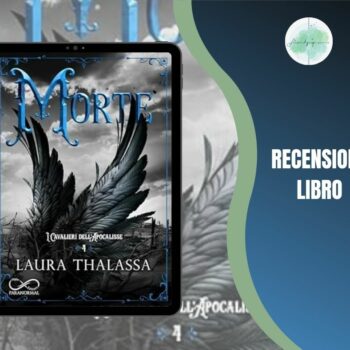 Morte di Laura Thalassa recensione I Cavalieri Dell'Apocalisse 4