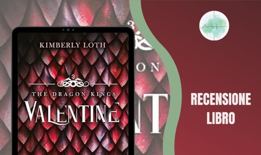 Valentine di Kimberly Loth recensione The Dragon Kings vol.3