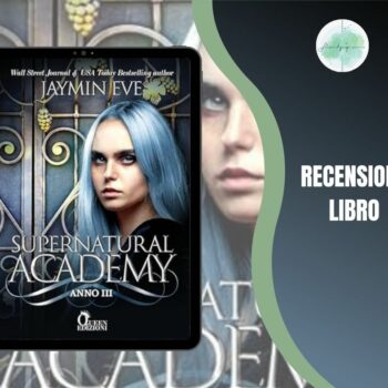 Supernatural Academy Anno 3 di Jaymin Eve recensione