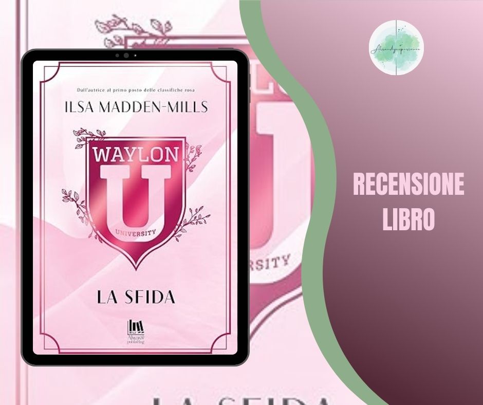 La Sfida di Ilsa Madden Mills recensione